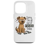 Sorry I'm All Out Of Fucks Today Graphic Case for iPhone 13 Pro