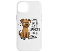 Sorry I'm All Out Of Fucks Today Graphic Case for iPhone 14 Plus