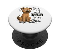 Sorry I'm All Out Of Fucks Today Graphic PopSockets Adhesive PopGrip