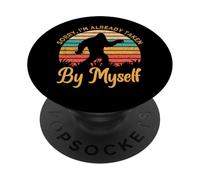 Sorry, I'm Already Taken By Myself Bigfoot Believer PopSockets Adhesive PopGrip