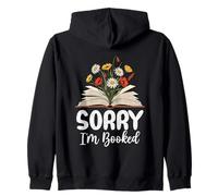 Sorry I'm Booked Book Open With Flowers Zip Hoodie