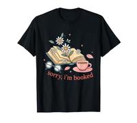 Sorry I'm Booked Floral Reading Coffee Book Lover Design T-Shirt
