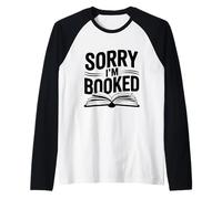 Sorry I'm Booked Funny Book Lover Pun Raglan Baseball Tee