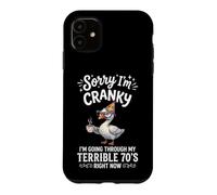 Sorry I'm Cranky Going Through My Terrible 70s Funny Goose Case for iPhone 11