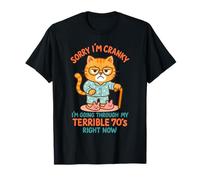 Sorry I'm Cranky I'm Going Through My Terrible 70s Cat Lover T-Shirt