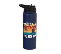 Sorry I'm Disc Golf I Will Back Soon - Disc Golf Stainless Steel Insulated Water Bottle