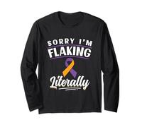 Sorry I'm Flaking Literally - Psoriasis Awareness Long Sleeve T-Shirt