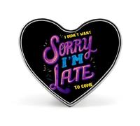 Sorry I'm Late Badge Pin Brooch Heart Shape Button Aluminum Decor for Backpacks Hats