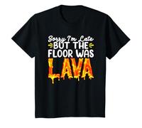 Sorry I'm late but the Floor was Lava Boys Girls Playtime T-Shirt
