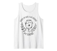 Sorry I'm Late Feeding My Starter Sourdough Bread Baker Tank Top