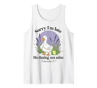 Sorry I'm Late His-Timing Not Mine Christian Goose Bible Tank Top