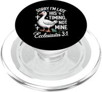 Sorry I'm Late his Timing not Mine Christian Goose PopSockets PopGrip for MagSafe