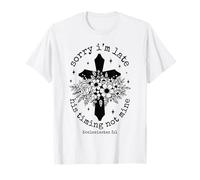 Sorry Im Late His Timing Not Mine Ecclesiastes 3:1 Cross Art T-Shirt