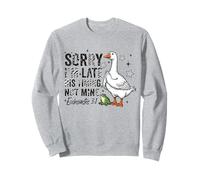 Sorry I'm Late His-Timing Not Mine Praying Goose Christian Sweatshirt