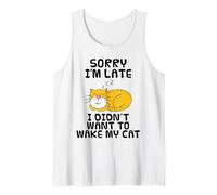 Sorry I'm Late I Didn't Want to Wake My Cat, Sarcasm Funny Tank Top