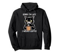 Sorry I'm Late I Needed Coffee Pullover Hoodie