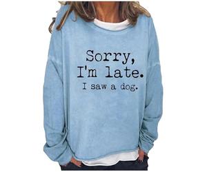 Sorry I'm Late I Saw A Dog Sweatshirt Women's Funny Letter 3D Printed Long Sleeve T Shirts Pullover Round Neck Loose Tops
