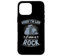 Sorry I'm Late I Saw A Rock Sarcastic Introvert Joke Case for iPhone 16 Pro Max