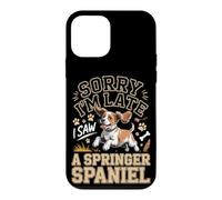 Sorry I'm Late I Saw a Springer Spaniel Dog Case for iPhone 12 mini