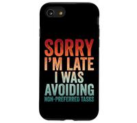 Sorry I'm Late I Was Avoiding Non-preferred Tasks Case for iPhone SE (2020) / 7/8