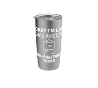 Sorry I'm Late I was Avoiding Non-Preferred Tasks Goose Stainless Steel Insulated Tumbler
