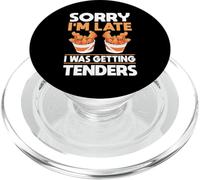 Sorry Im Late I Was Getting Chicken Tender PopSockets PopGrip for MagSafe