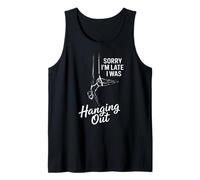 Sorry Im Late I was Hanging Out Aerial Circus Tank Top