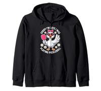 Sorry Im Late I Was Playing Pickleball Funny Goose Zip Hoodie