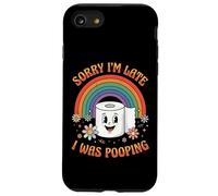 Sorry I'm Late I Was Pooping Case for iPhone SE (2020) / 7/8