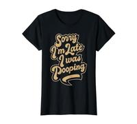 Sorry I'm Late, I was Pooping, Funny, Quote About Being Late Value Graphic T-Shirt, Women, Black, S
