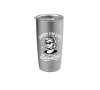 Sorry I'm Late I was Spiralling Funny Overthinker Sarcasm Stainless Steel Insulated Tumbler