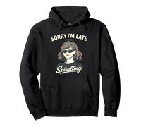 Sorry I'm Late I Was Spiralling Retro Woman Humor Funny Mom Pullover Hoodie