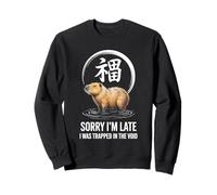Sorry I'm Late I was Trapped in The Void Capybara Zen Sweatshirt