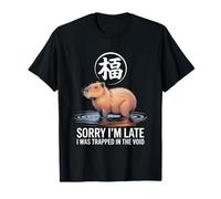 Sorry I'm Late I was Trapped in The Void Cute Capybara Water T-Shirt