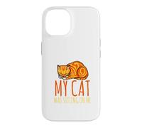 Sorry, I'm late, my cat sits on me Case for iPhone 14