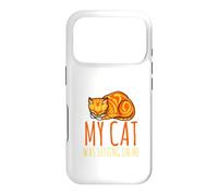 Sorry, I'm late, my cat sits on me Case for iPhone 17 Pro