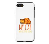 Sorry, I'm late, my cat sits on me Case for iPhone SE (2020) / 7/8