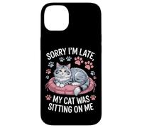 Sorry I'm Late My Cat Was Sitting On Me Animal Rescue Case for iPhone 14 Plus