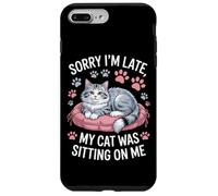 Sorry I'm Late My Cat Was Sitting On Me Animal Rescue Case for iPhone 7 Plus/8 Plus