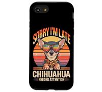 Sorry I'm Late My Chihuahua Needed Attention Case for iPhone SE (2020) / 7/8