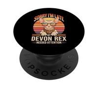 Sorry I'm Late My Devon Rex Needed Attention PopSockets Adhesive PopGrip