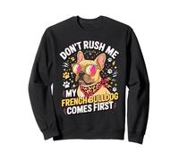 Sorry I'm Late My French Bulldog Needed Attention Sweatshirt
