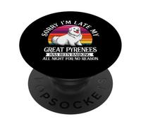 Sorry I'm Late My Great Pyrenees Vintage Barking Dog Lover PopSockets Adhesive PopGrip