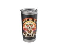 Sorry I'm Late My Maltese Needed Attention Stainless Steel Insulated Tumbler