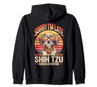 Sorry I'm Late My Shih Tzu Needed Attention Zip Hoodie