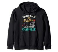 Sorry I'm Late Parent Chauffeur Family Humor Dad Mom Zip Hoodie