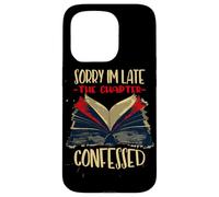 SORRY I'M LATE THE CHAPTER CONFESSED Case for iPhone 15 Pro