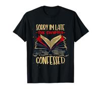 Sorry I'm Late THE Chapter CONFESSED T-Shirt