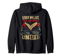 SORRY I'M LATE THE CHAPTER CONFESSED Zip Hoodie