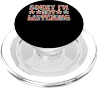 Sorry I'm Not Listening ||||- PopSockets PopGrip for MagSafe